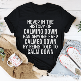 Calm Down T-Shirt (Color: Black Heather, size: XL)